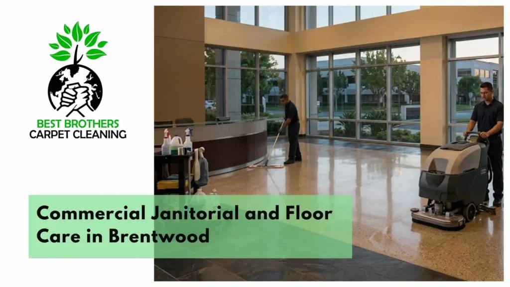 Commercial Janitorial and Floor Care in Brentwood
