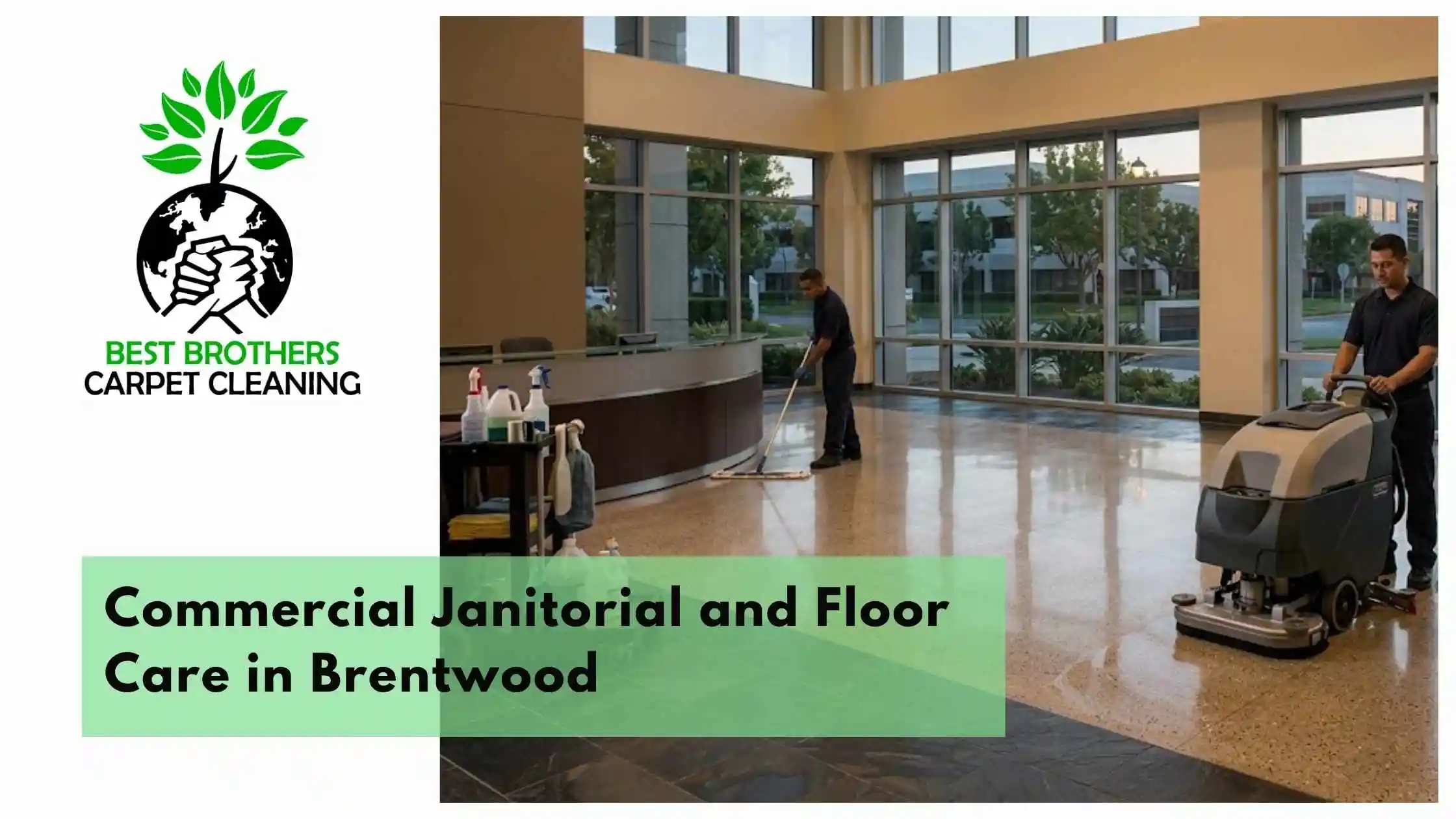 Commercial Janitorial and Floor Care in Brentwood
