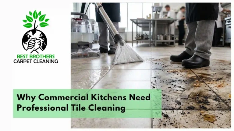 Why Commercial Kitchens Need Professional Tile Cleaning